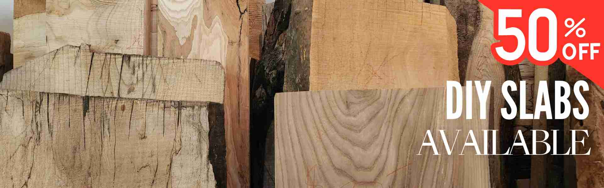 50% off DIY wood slabs sale 50% off DIY wood slabs sale